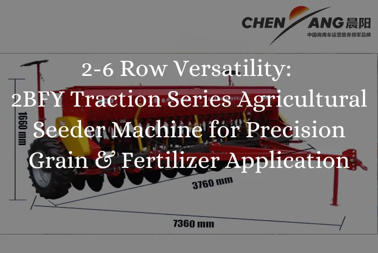 &lt;trp-post-container data-trp-post-id=&#039;8620&#039;&gt;2-6 Row Versatility: 2BFY Traction Series Agricultural Seeder Machine for Precision Grain &#038; Fertilizer Application&lt;/trp-post-container&gt;